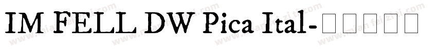 IM FELL DW Pica Ital字体转换